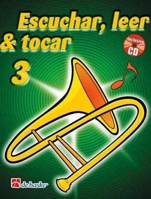 Metodo de Trombon Escuchar, Leer y Tocar Volumen 3